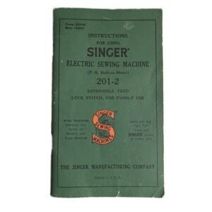 Singer 201-2 Electric Sewing Machine Owner's Manual Instruction Booklet